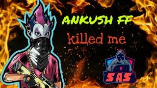 #ANKUSHFF #MOOD ANKUSH FF KILLED ME | ANKUSH FF KILLED SAS HACKERS | SAS HACKERS