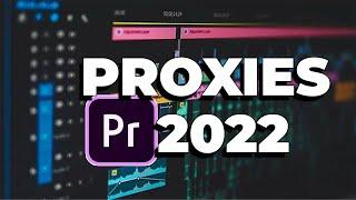 How to Create Proxies | Premiere Pro 2022