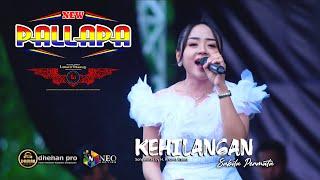 KEHILANGAN - SABILA PERMATA - NEW PALLAPA - DHEHAN PRO AUDIO - LOWO IRENG COMMUNITY