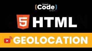 HTML Geolocation  | HTML Geolocation API | HTML Geolocation Tutorial 2022 |  SimpliCode