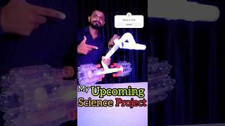 My Upcoming Science Project #shorts #trending #science #experiment