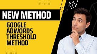 Google adwords threshold 350$ / 500$ || NEW UPDATED METHOD 