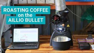 Roasting Beans on the Aillio Bullet (Perfect for Home Roasters)