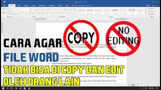 Cara Agar File Microsoft Word Tidak Bisa di Copy dan di Edit