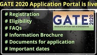 GATE 2020 Registration begins|Application forms out|Documents required|Eligibility|important dates