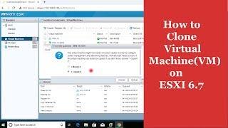 How to Clone Virtual Machine on VMware vSphere Hypervisor ESXi 6.7