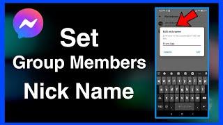 How To Change Nickname Of Group Member In Messenger