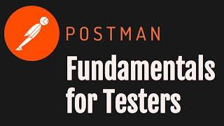 Postman Fundamentals for Testers