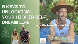 How To Unlock Your Dream Life w/ Jesse Warner | The DEEP Life