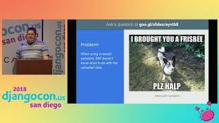 DjangoCon US 2018 - Django REST Framework: Moving Past the Tutorial to Production by Drew Winstel