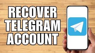How To Recover Deleted Telegram Account (2023)