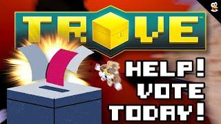 TROVE | HELP! Vote On Video Title Today!