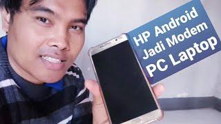 Cara Membuat HP Android Menjadi Modem (Buat Laptop dan PC)