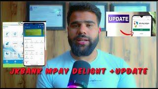 JK Bank mPay Delight Plus Update || mpay delight scanner