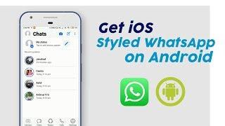 Get iOS Styled WhatsApp Theme for Android - New 2020