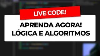 LIVE CODE - Algoritmos e lógica de programação