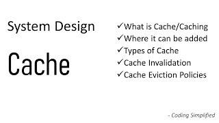 System Design - Cache | Caching | Cache Invalidation | Cache Eviction