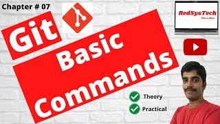 #07 Git Commands | Git basics | Git basic commands | Git commands basics|Git tutorial|Git|RedSysTech