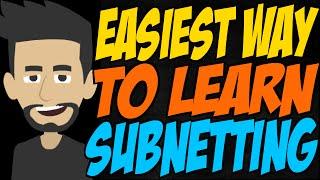 Easiest Way to Learn Subnetting