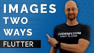 Add Images To Your App (TWO METHODS!) - Flutter Friday 5