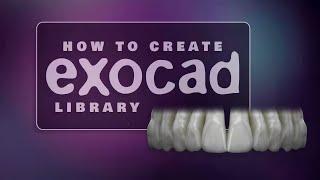 How to Create Custom Libraries in Exocad 2022-2023 | DDSLab by Lorant Stumpf