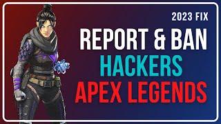 How to REPORT & BAN HACKERS on APEX LEGENDS