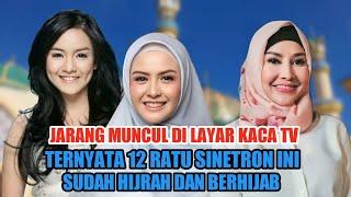 Jarang Muncul Di Layar Kaca TV..!!Ternyata 12 Artis Ratu Sinetron Ini Sudah Tampil Berhijab