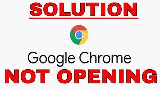 How To Fix Google Chrome Not Opening On Windows 11/10 [Solution]