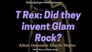 T Rex Get it On: Creator of Glam Rock?