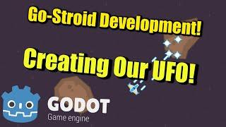 Go-Stroid Development : Creating Our UFO's!