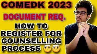 COMEDK COUNSELLING PROCESS || HOW TO REGISTER || IMPORTANT NOTIFICATION || DOCUMENT REQUIRED???