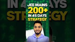 JEE Mains 2025 45 days strategy| 200+ pakke| IIT Motivation #iit #jee #shorts