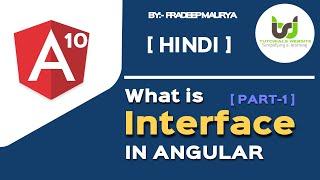 Interface in Angular | TypeScript | Angular 10 Tutorials in Hindi | Part-45
