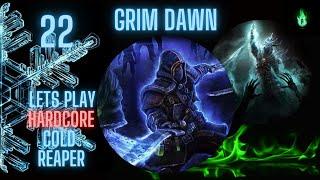 Grim Dawn - Cold Dual-wielding Reaper - Episode 22