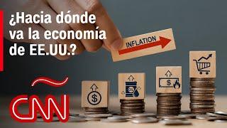 ¿Recesión o una larga inflación?: las proyecciones sobre la economía de EE.UU.