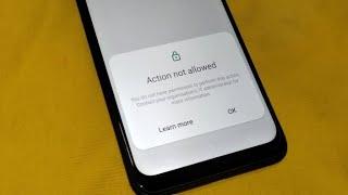 How to Resolve "Samsung Action Not Allowed" Error (IT Administrator Required)