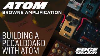 Browne Amplification Atom + Full Pedalboard // Guitar Pedal Demo