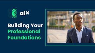 Building your Professional Foundations