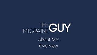 The Migraine Guy - About Me