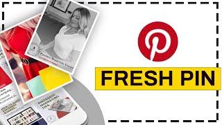 How to Optimize Fresh Pins  for Pinterest  Business Account in 2021