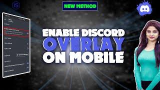 How to enable discord overlay on mobile 2024 | Initial Solution