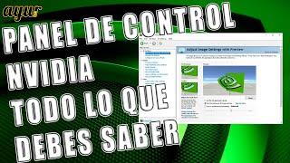 Configuración Panel de Control NVIDIA. Todo lo que debes saber.