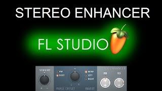 FL Studio Tutorial: Stereo Enhancer (Abre el stereo de tus sonidos)