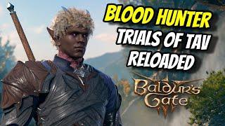 Trials of Tav Reloaded Lonewolf Blood Hunter - Baldur's Gate 3