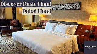 Staying at the Dusit Thani Dubai