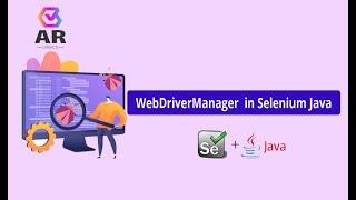 4#WebDriverManager in Selenium Java