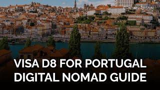 Visa D8 for Portugal A Comprehensive Guide for Digital Nomads and Remote Workers