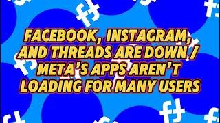 Facebook down|meta down|meta outage|instagram down|threads down