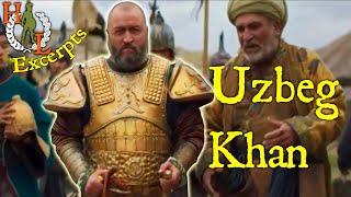 Excerpts: Uzbeg (Özbeg) Khan and the Golden Horde