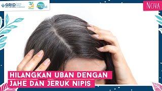 Cara Menghilangkan Uban dengan Jahe dan Jeruk Nipis